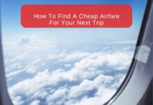 How To Find A Cheap Airfare For Your Next Trip
